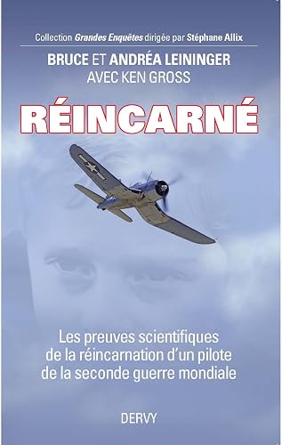 Download Réincarné : Les preuves scientifiques de la réincarnation d'un pilote de la seconde guerre mondiale PDF
