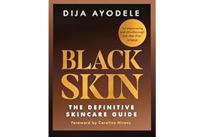 Black Skin: The definitive skincare guide