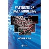 Patterns of Data Modeling (Emerging Directions in Database Systems and Applications)