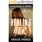 Healing Her: A Lesbian/Sapphic Medical Romance (Pulse Medical Book 1)