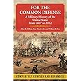 For the Common Defense: A Military History of the United States from 1607 to 2012, 3rd Edition