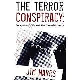 The Terror Conspiracy: Deception, 9/11 and the Loss of Liberty