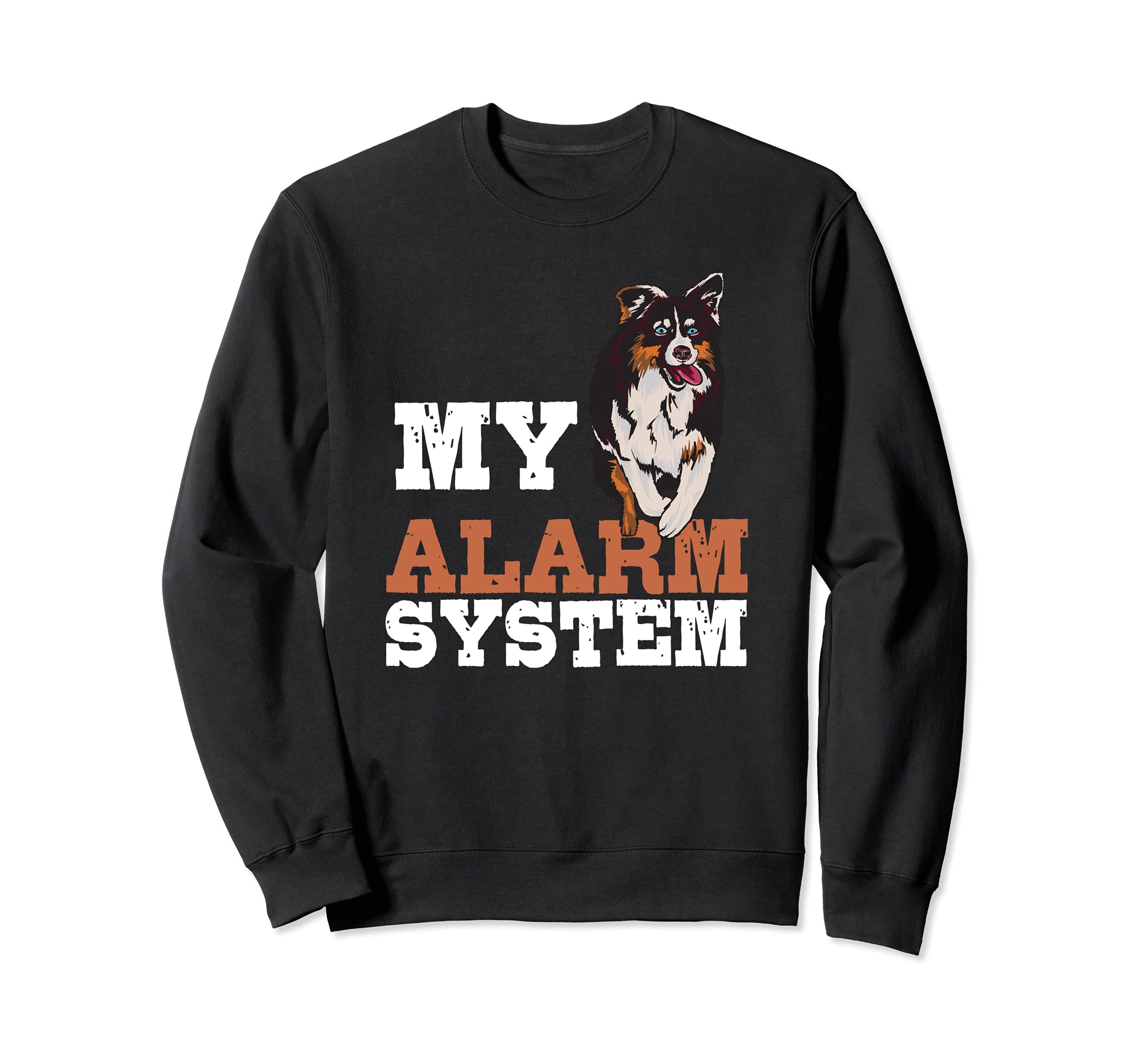 Funny Australian Shepherd Guard Dog Design Aussie Sweatshirt