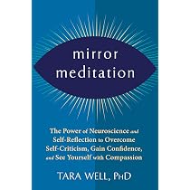 Mirror Meditation: The Power of Neuroscience and Self-Reflection ...