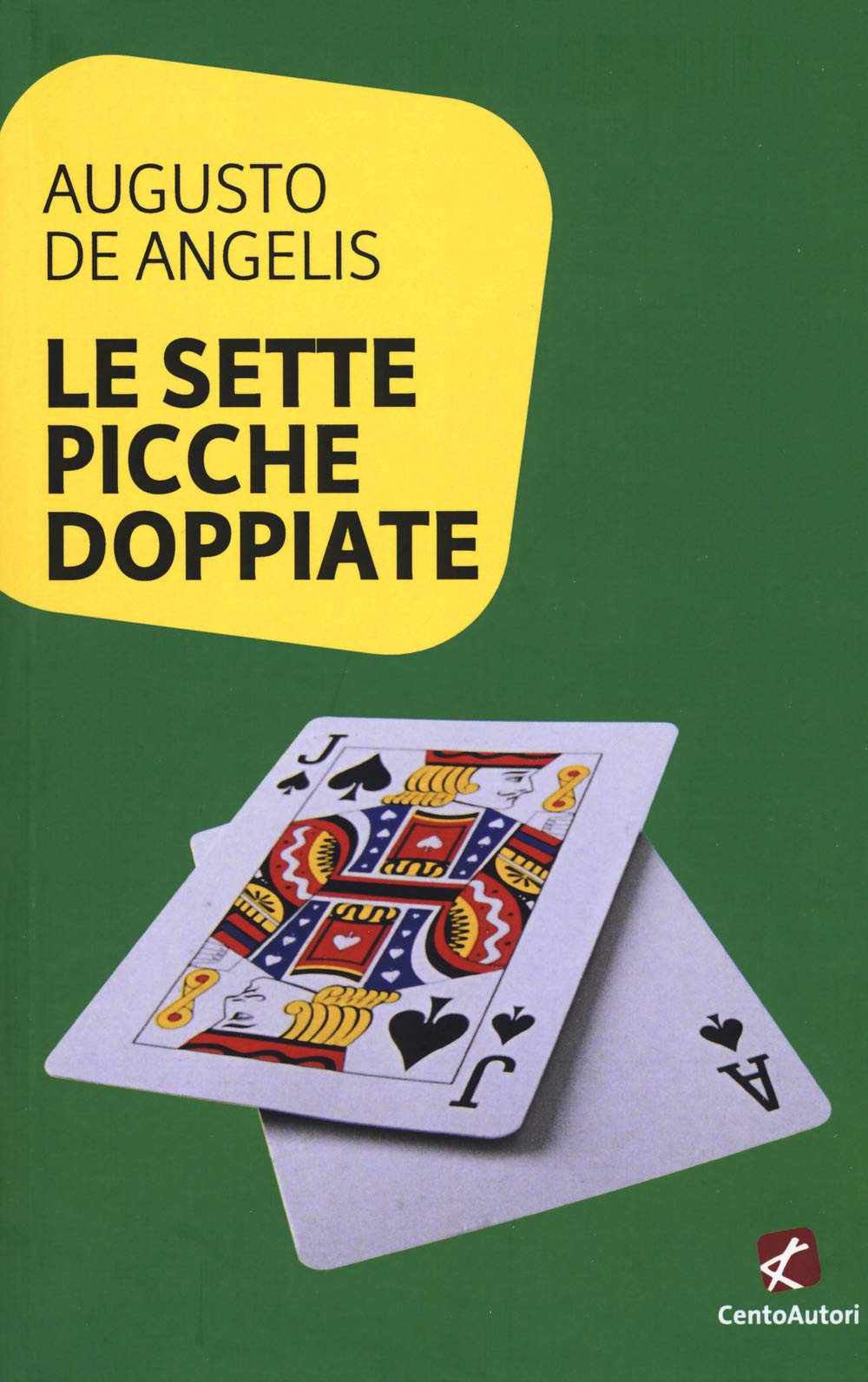 Le sette picche doppiate – Augusto De Angelis