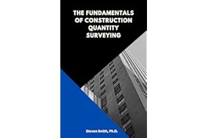 The Fundamentals of Construction Quantity Surveying