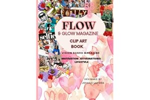 FLOW & GLOW MAGAZINE: Words of Affirmation & Image Cut Outs for Vision Board Projects.