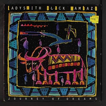 Ladysmith Black Mambazo Journey Of Dreams Lp Amazon Com Music