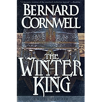 The Winter King: A Novel of Arthur (The Warlord Chronicles Book 1) book cover The Winter King: A Novel of Arthur (The Warlord Chronicles Book 1) book cover