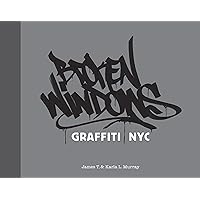 Broken Windows: Graffiti NYC