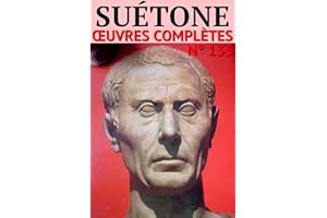 Suétone - Oeuvres complètes: Classcompilé n° 135 (Les Classiques Compilés) (French Edition)