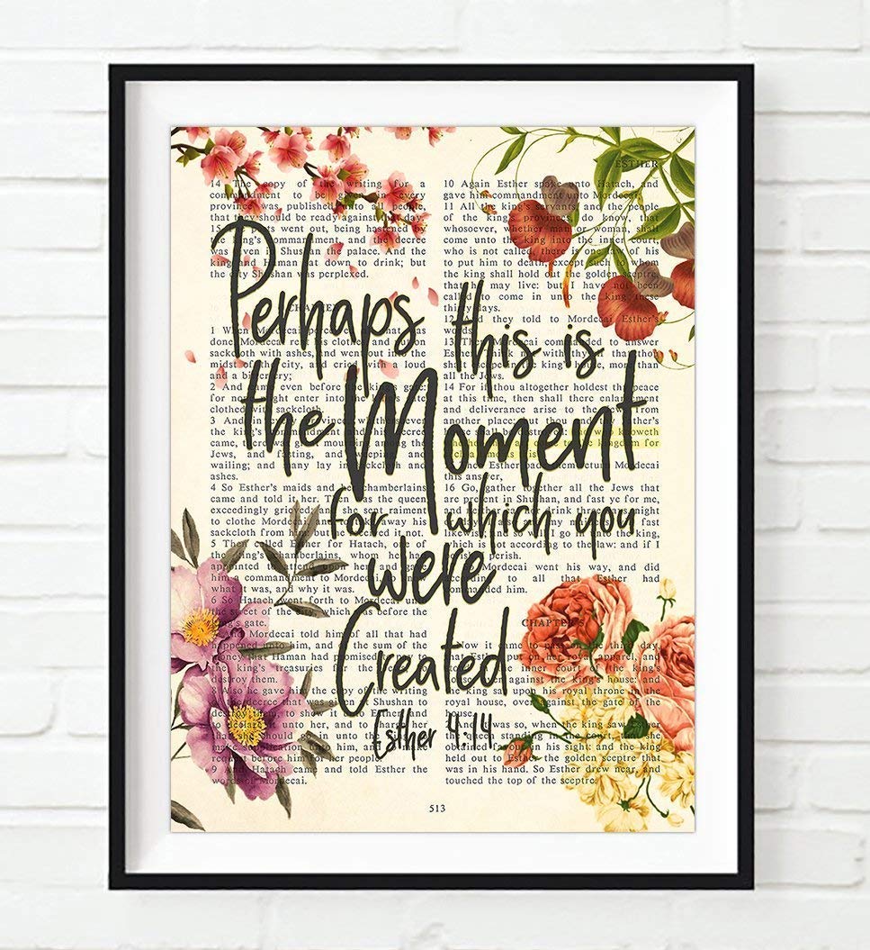 Perhaps This Is the Moment For Which You Were Created, Esther 4:14, Art Print, Unframed, Vintage Bible Page Verse Scripture, Floral Christian Wall Art Decor Poster, 8x10