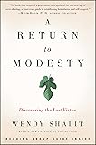 A Return to Modesty: Discovering the Lost Virtue