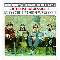 洋楽 BLUES BREAKERS JOHN MAYALL Blues Breakers With Eric Clapton [Audio CD] John Mayall and The