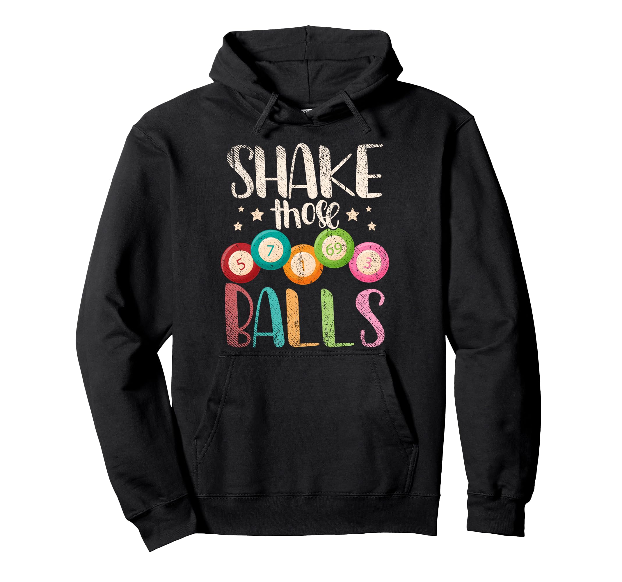 Funny Bingo Caller Gamble Lottery Shake Those Balls Bingo Pullover Hoodie