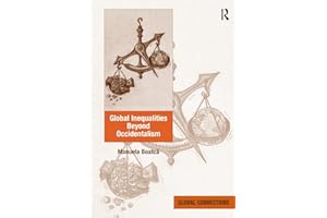 Global Inequalities Beyond Occidentalism (Global Connections)