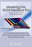 Mastering the 2024 MacBook Pro Unleashing the Power