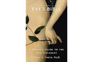 Eve's Bible: A Woman's Guide to the Old Testament