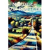 Murder on U.S. Rte. 116: An It's Never Too Late Mystery Series