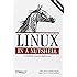 Linux in a Nutshell: A Desktop Quick Reference