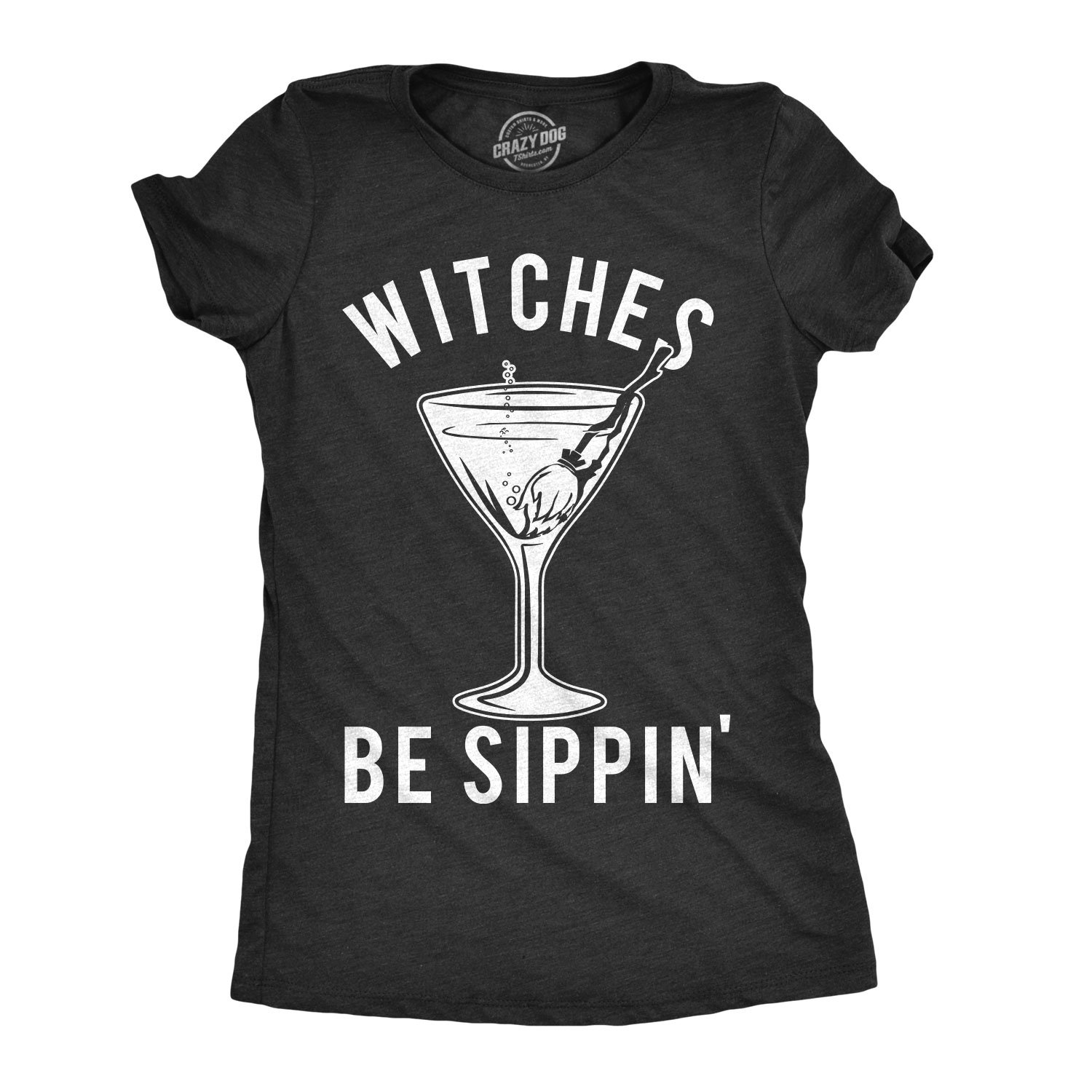 Crazy Dog T-ShirtsWomens Witches Be Sippin T Shirt Funny Halloween Party Drinking Tee for Ladies