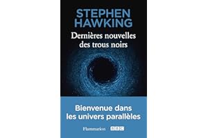 Dernières nouvelles des trous noirs (French Edition)