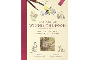 The Art of Winnie-the-Pooh: How E. H. Shepard Illustrated an Icon