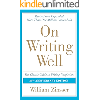 On Writing Well, 30th Anniversary Edition: An Informal Guide to Writing Nonfiction book cover On Writing Well, 30th Anniversary Edition: An Informal Guide to Writing Nonfiction book cover