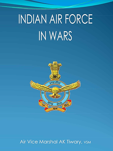 Download Indian Air Force in Wars (English Edition) PDF