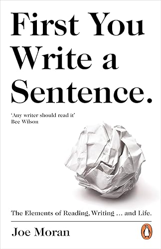 Download First You Write a Sentence.: The Elements of Reading, Writing ... and Life. PDF