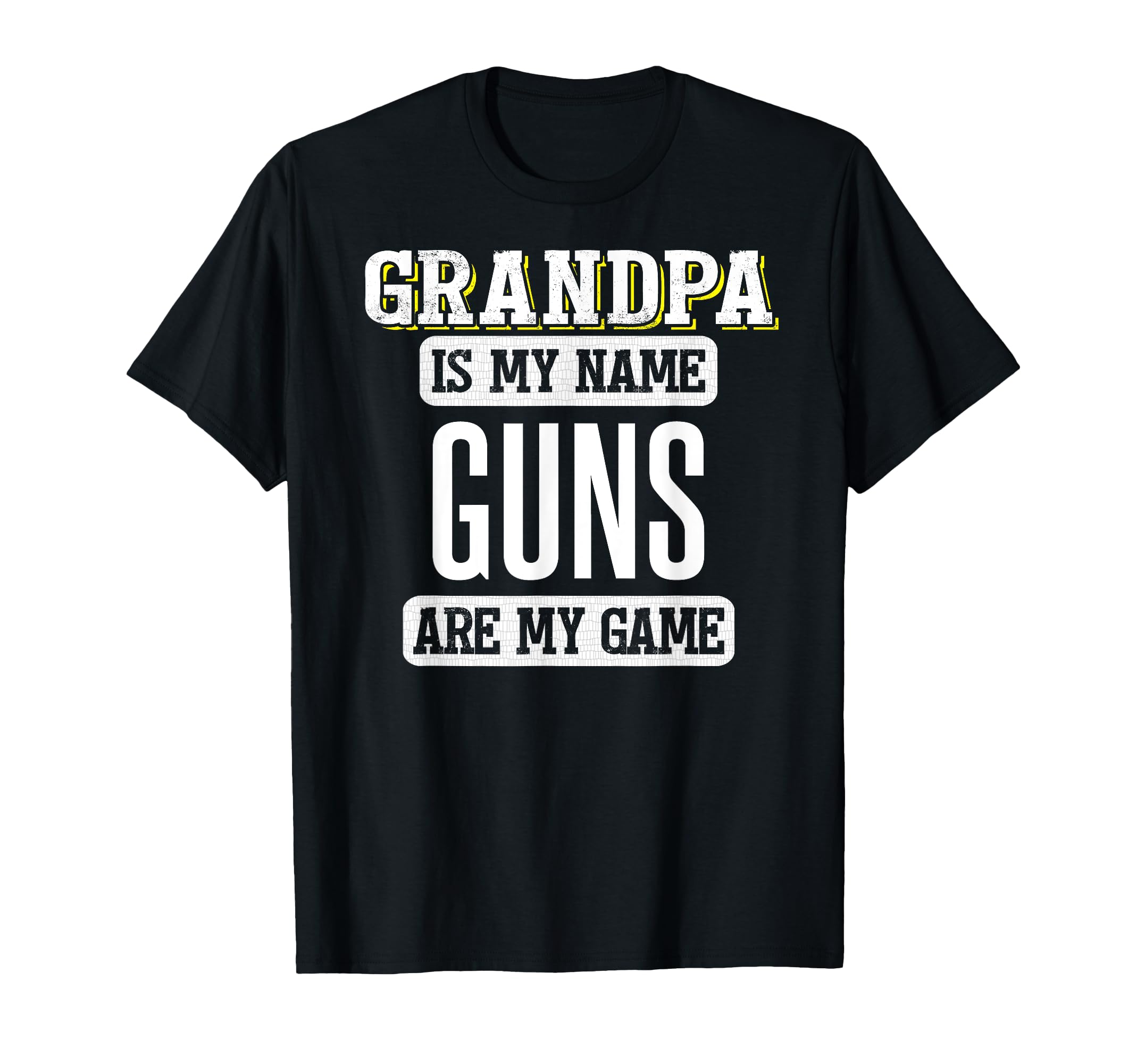 Funny Guns Gift for Grandpa Fathers Day Design T-Shirt