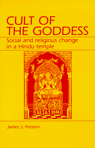 Cult of the Goddess: Social and Religious Change in a Hindu Temple