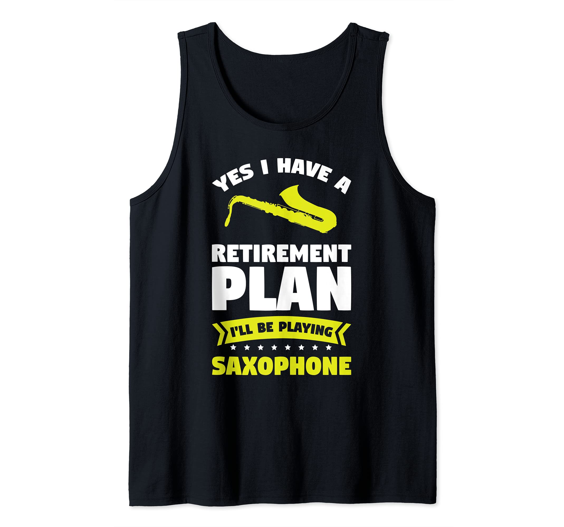 A retirement plan playing Saxophone Saxophone Tank Top