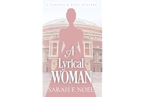 A Lyrical Woman: A Historical Romance Mystery (Tabitha & Wolf Historical Mystery Series Book 14)