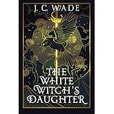 The White Witch's Daughter