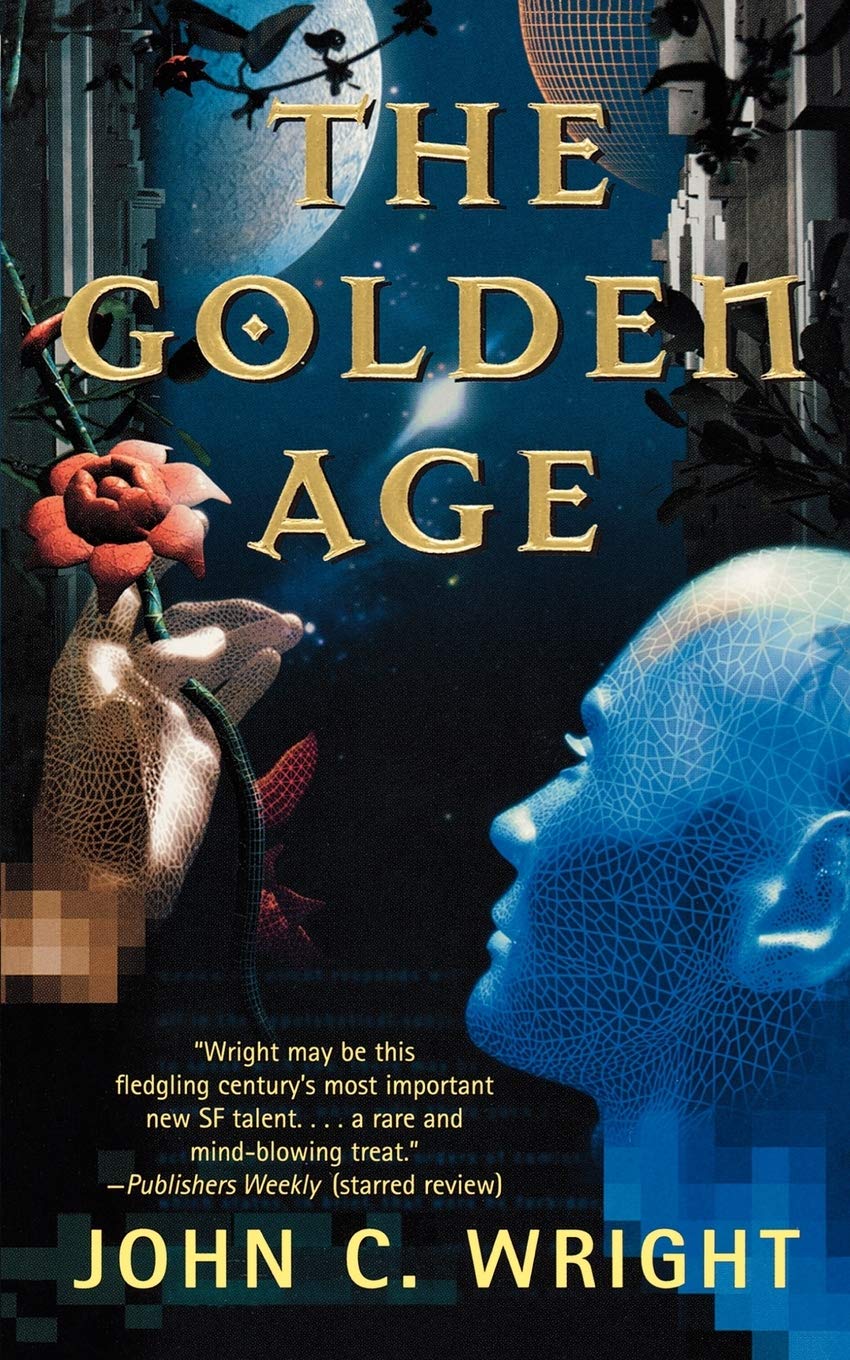 The Golden Age The Golden Age 1 Wright John C 9780765336699 Amazon Com Books