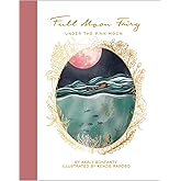 Full Moon Fairy: Under the Pink Moon