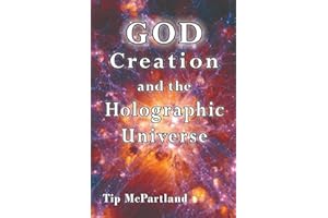 God Creation and the Holographic Universe