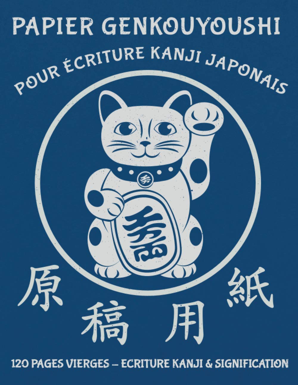 Amazon Fr Papier Genkouyoushi Pour Ecriture Kanji Japonais Chat Maneki Neko Cahier De Calligraphie Japonaise Avec Notes Cornell Esprits Creatifs Editions Livres