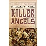 The Killer Angels: The Classic Novel of the Civil War