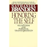 Honoring the Self: Self-Esteem and Personal Tranformation
