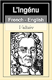 L&rsquo;Ing&eacute;nu - The Huron; or, Pupil of Nature [French English Bilingual Edition] - Paragraph by Paragraph Translation (French Edition)