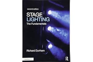 Stage Lighting Second Edition: The Fundamentals