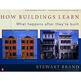 How Buildings Learn: What Happens After They're Built