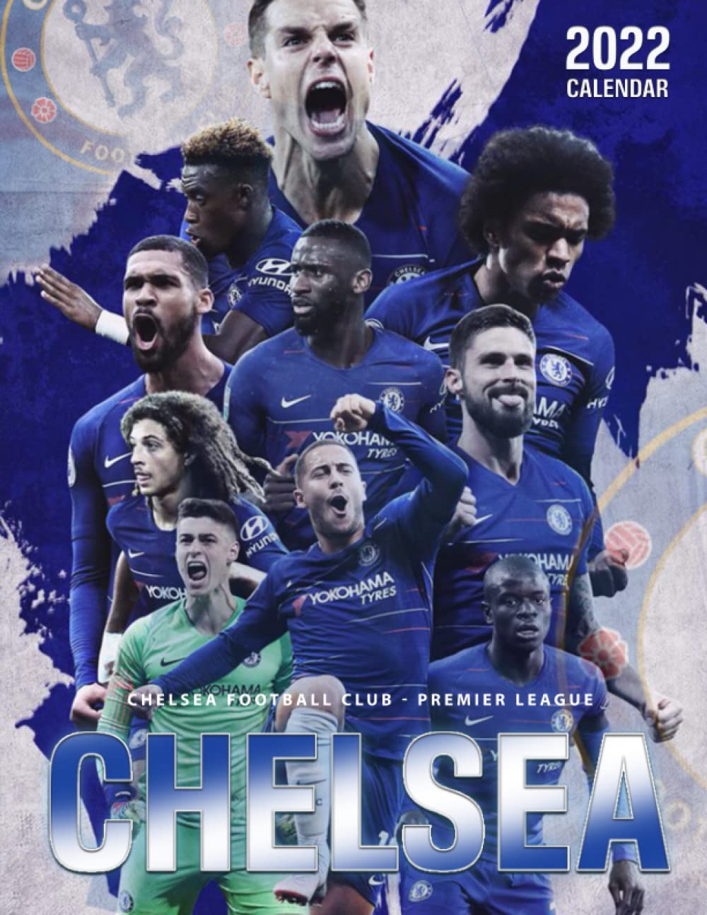 Calendrier Chelsea 2023 Chelsea 2022 Calendar: Soccer Calendar 2022, Sport Calendar 2022-2023 – 18  Months – Big Size 17"X11". Planner For All Fans Kids Boys: Bevis, Leighton:  9798493124662: Amazon.com: Books