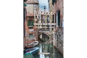 Venice tourist guide: Venice stories, legends, curiosities, secret and hidden corners (Scoprite una Venezia insolita e segreta)