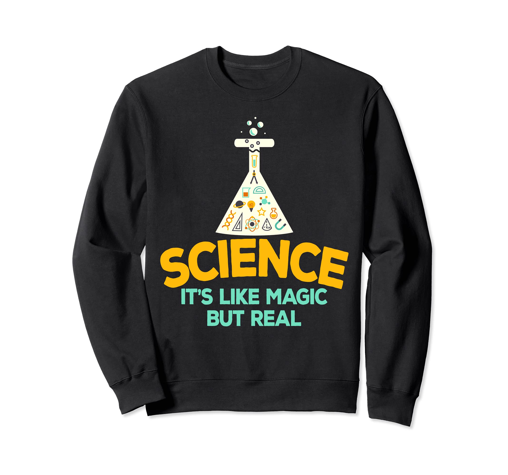 Science It's Like Magic But Real Kids Scientist Teacher Sweatshirt