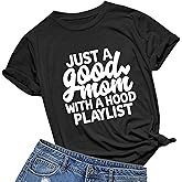 BABEGO Womens Just A Good Mom with A Hood Playlist T Shirt Cute Funny T-Shirts Graphic Tees Short Sleeve Tops