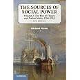 The Sources of Social Power: Volume 2, The Rise of Classes and Nation-States, 1760–1914