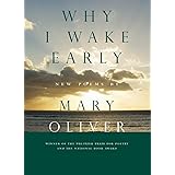 Why I Wake Early: New Poems